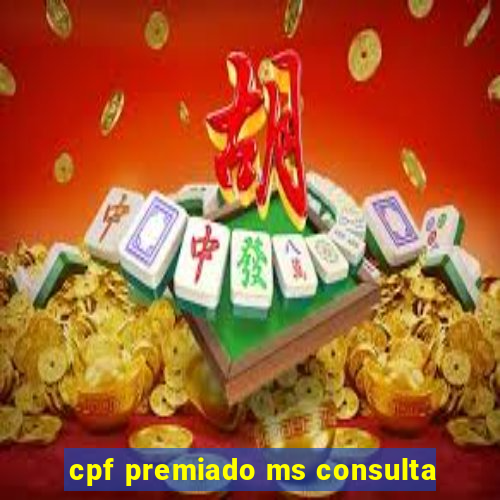 cpf premiado ms consulta